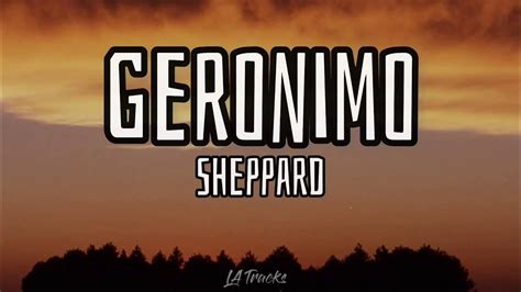 geronimo song lyrics|geronimo theme song.